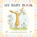 My Baby Book: Guess How Much I Love You by Sam McBratney (Hardback) (Hardback)