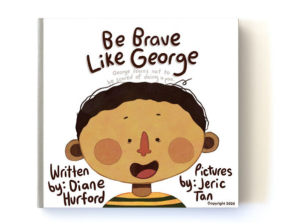 Be Brave like George - Diane Hurford by Brolly Sheets