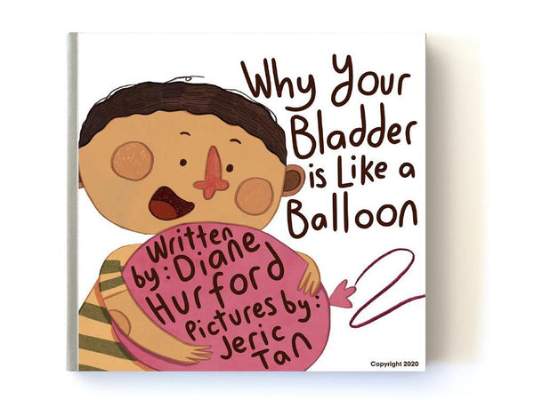 Why Your Bladder is like a Balloon by Brolly Sheets