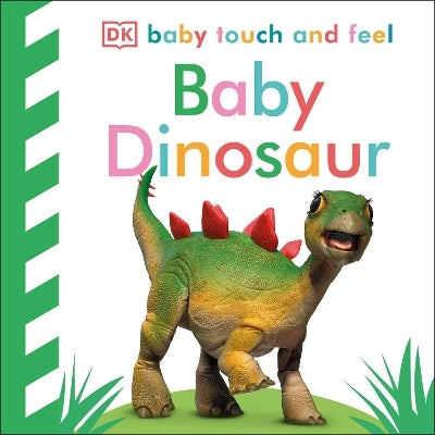 Baby Touch and Feel: Baby Dinosaur by DK (Board book)