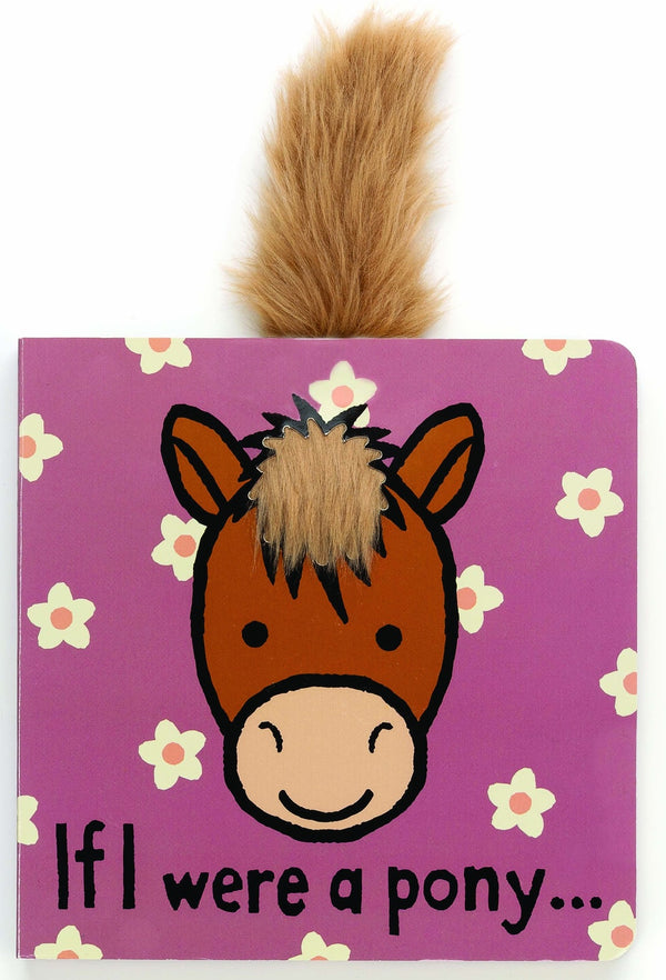 Jellycat: If I were a Pony Book (Board Book)